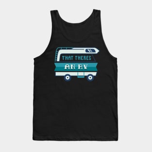 CAMPING GIFT : That There's An RV Tank Top